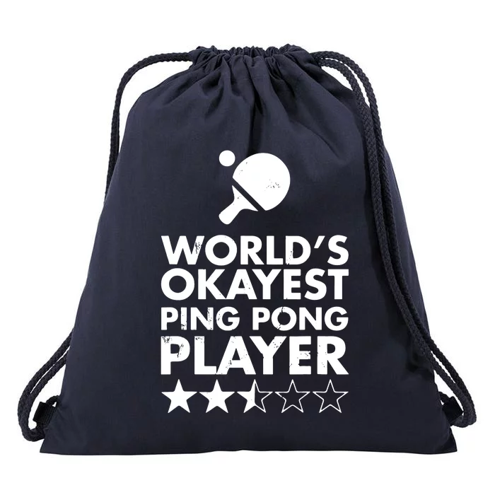 Worlds Okayest Ping Pong Player Trophy Drawstring Bag