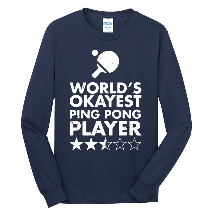 Worlds Okayest Ping Pong Player Trophy Tall Long Sleeve T-Shirt