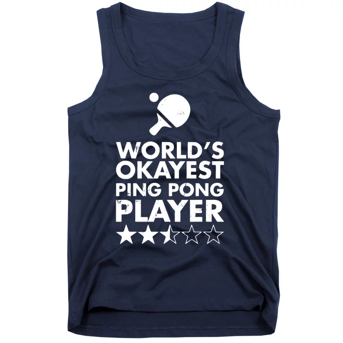 Worlds Okayest Ping Pong Player Trophy Tank Top