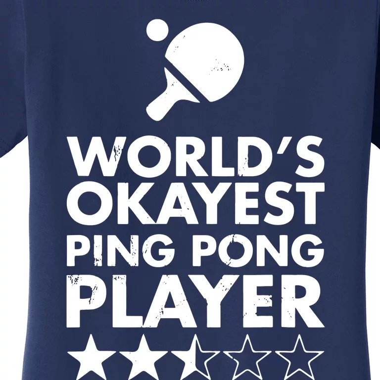 Worlds Okayest Ping Pong Player Trophy Women's T-Shirt