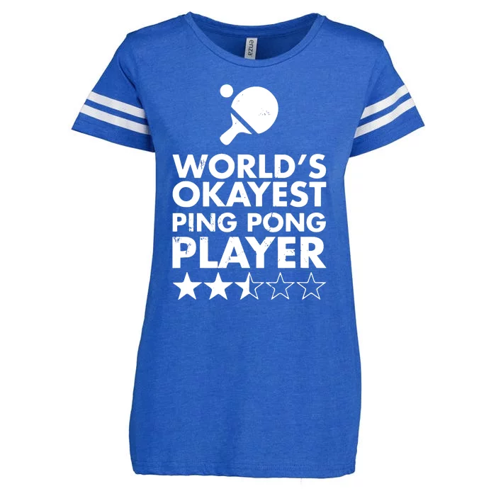 Worlds Okayest Ping Pong Player Trophy Enza Ladies Jersey Football T-Shirt