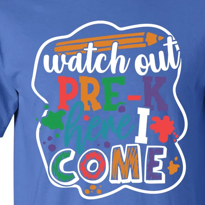 Watch Out Preschool Here I Come Back To School PreK Gift Tall T-Shirt