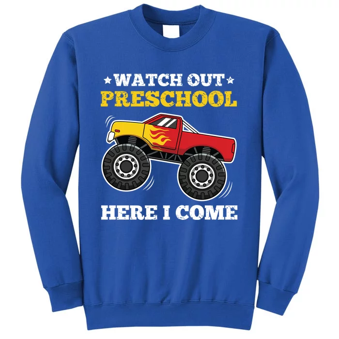 Watch Out Preschool Here I Come Back To School Monster Truck Gift Tall Sweatshirt