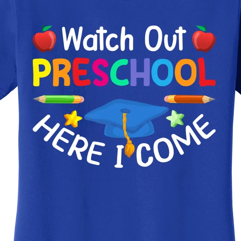 Watch Out Preschool Here I Come Cute Back To School Funny Gift Cool Gift Women's T-Shirt