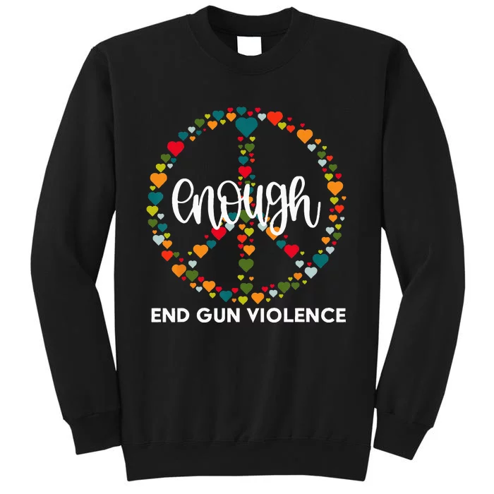 Wear Orange Peace Sign Enough End Gun Violence Tall Sweatshirt