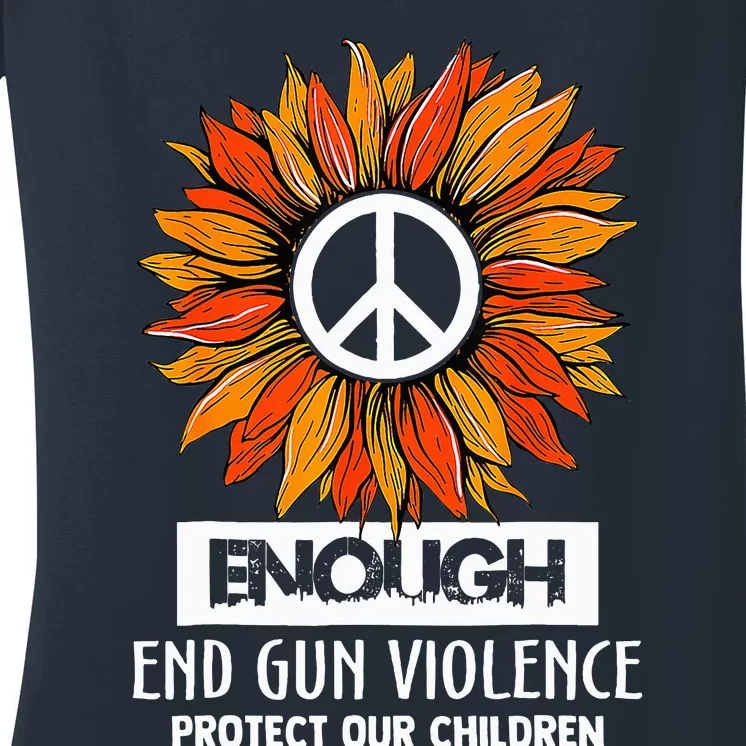 Wear Orange Peace Sunflower Enough End Gun Violence Women's V-Neck T-Shirt