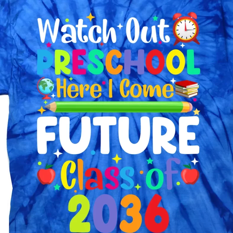 Watch Out Preschool Here I Come Funny Back To School Gift Tie-Dye T-Shirt