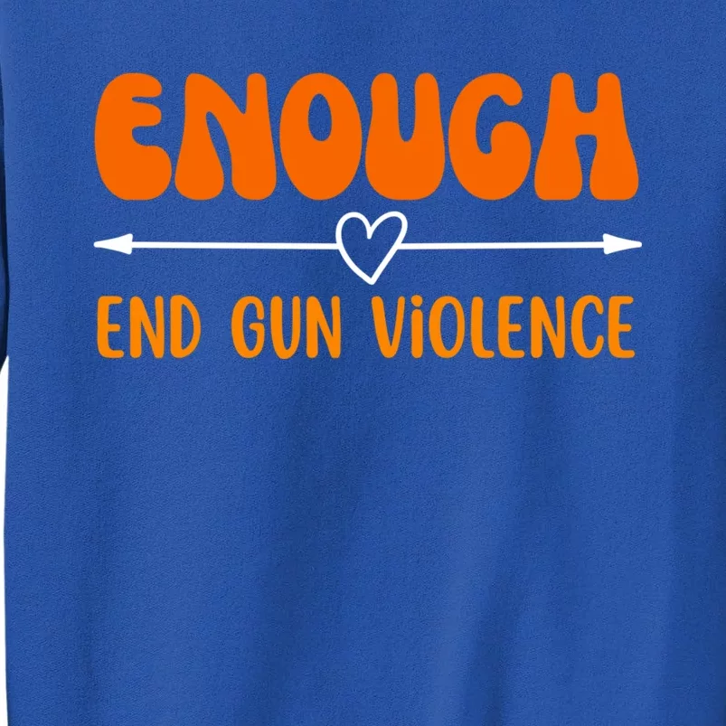 Wear Orange Peace Sign Enough End Gun Violence Tall Sweatshirt