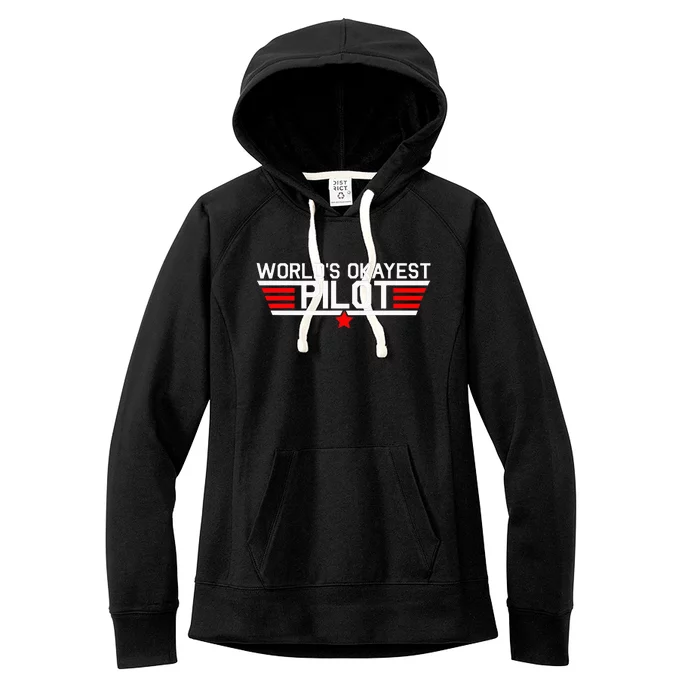 Worlds Okayest Pilot Funny Aviator Aviation Flying Gift Women's Fleece Hoodie