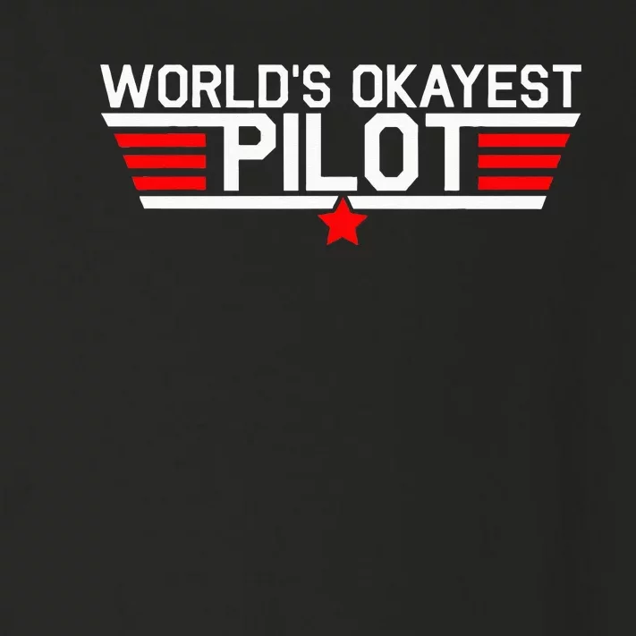 Worlds Okayest Pilot Funny Aviator Aviation Flying Gift Toddler Long Sleeve Shirt