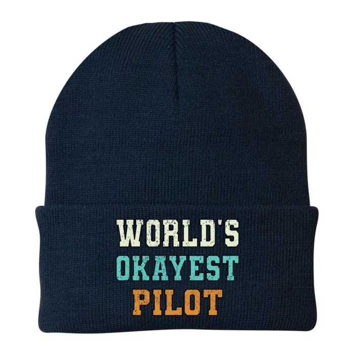 Worlds Okayest Pilot Funny Joke Distressed Gift Knit Cap Winter Beanie