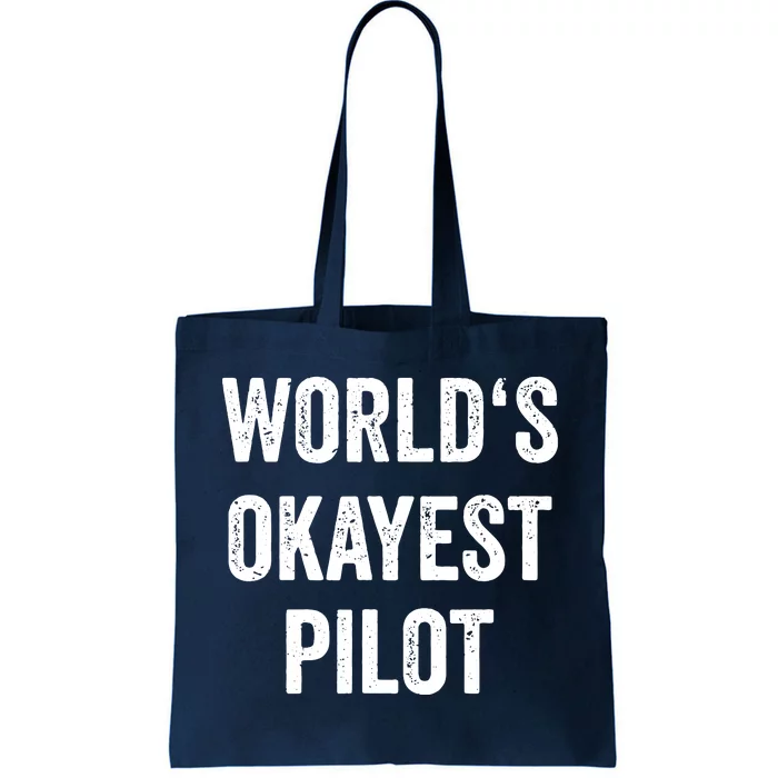 Worlds Okayest Pilot Flying Aviation Tee Funny Pilot Tote Bag