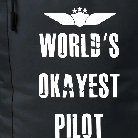 Worlds Okayest Pilot Funny Flying Aviation Daily Commute Backpack