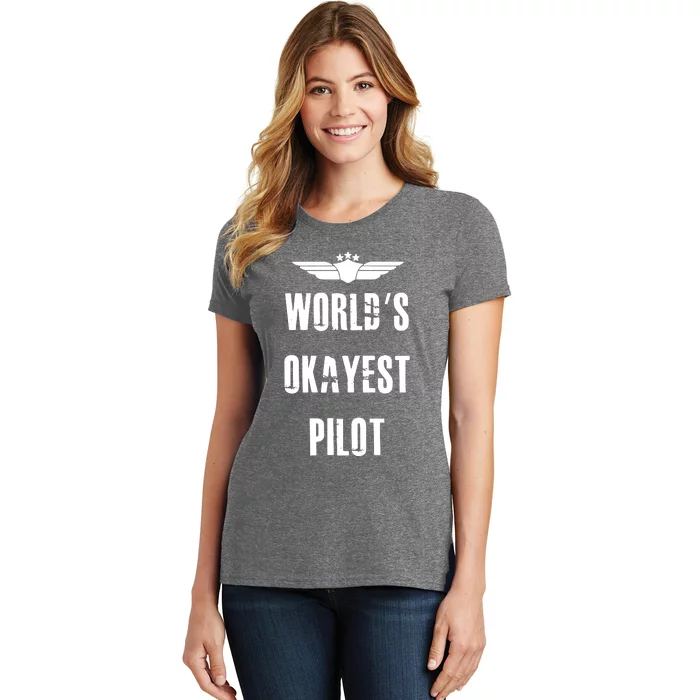 Worlds Okayest Pilot Funny Flying Aviation Women's T-Shirt