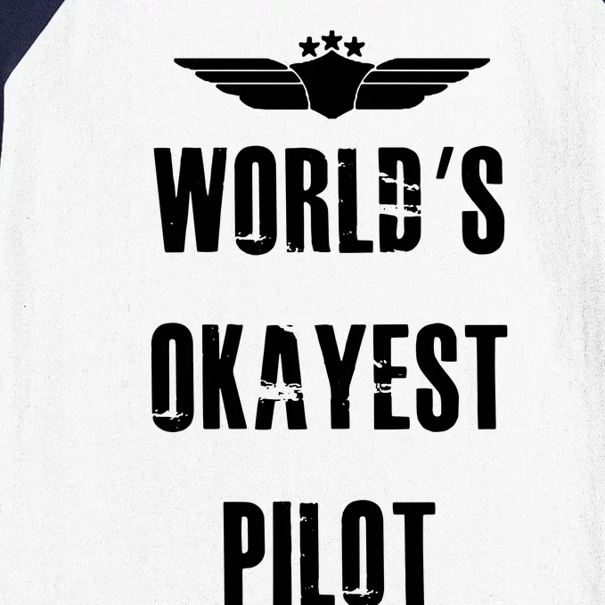 Worlds Okayest Pilot Funny Flying Aviation Baseball Sleeve Shirt