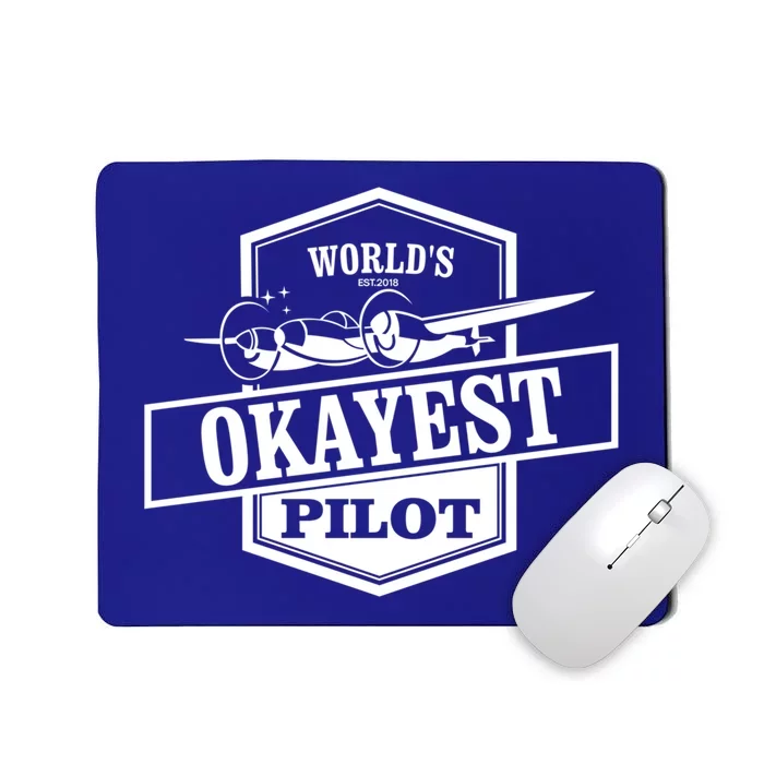 Worlds Okayest Pilot Funny Flying Gift Mousepad