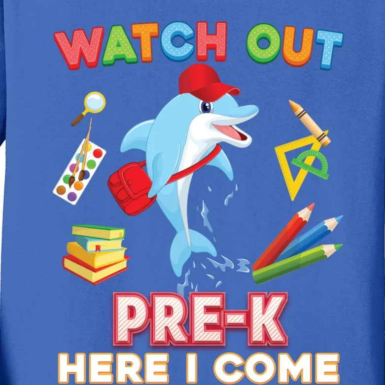 Watch Out PreK Here I Come Dolphin Back To School Gift Kids Long Sleeve Shirt