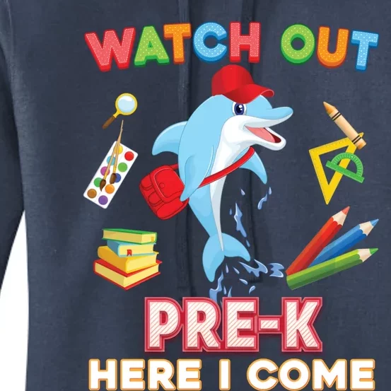 Watch Out PreK Here I Come Dolphin Back To School Gift Women's Pullover Hoodie