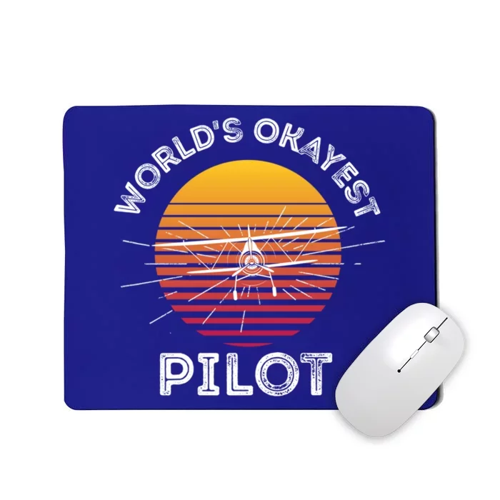 Worlds Okayest Pilot Gift Mousepad