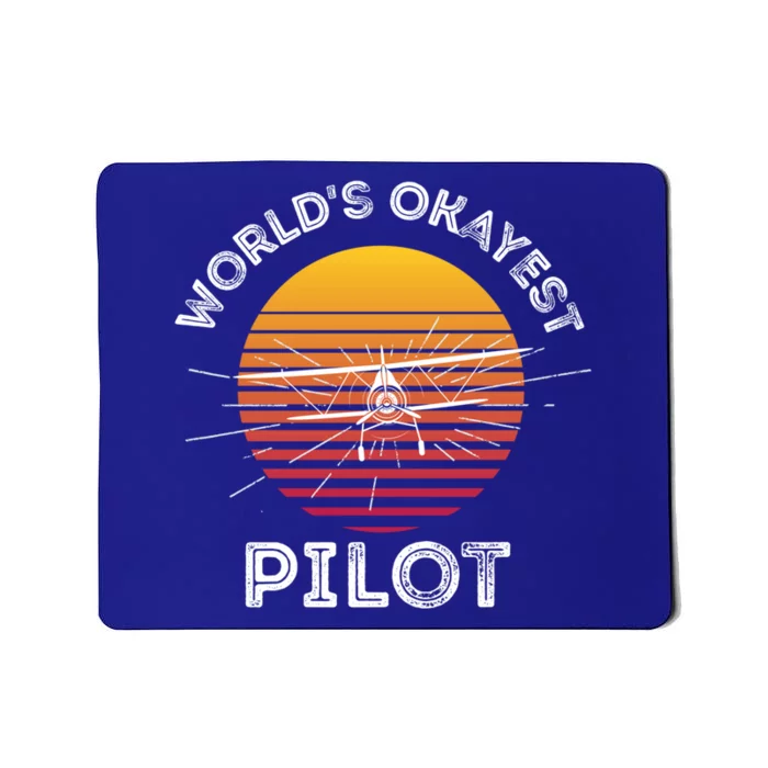 Worlds Okayest Pilot Gift Mousepad