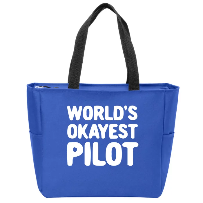 Worlds Okayest Pilot Gift Zip Tote Bag