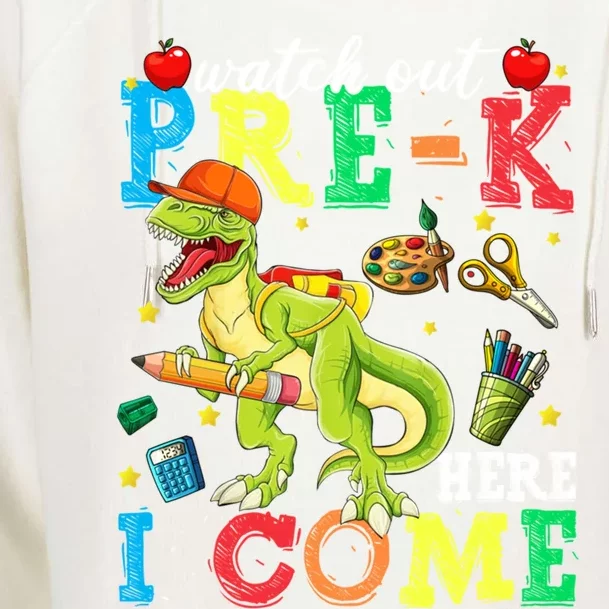 Watch Out PreK Here I Come Funny Dinosaur Back To School Funny Gift Womens Funnel Neck Pullover Hood