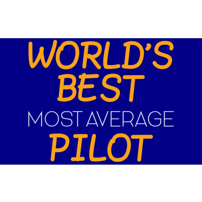 Worlds Okayest Pilot Average Pilot Funny Pilot Great Gift Bumper Sticker