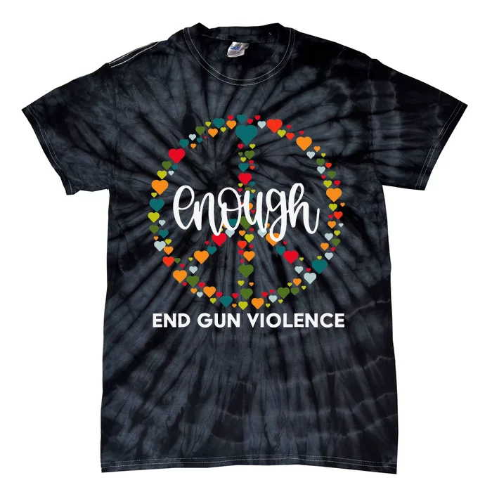 Wear Orange Peace Sign Enough End Gun Violence Tie-Dye T-Shirt