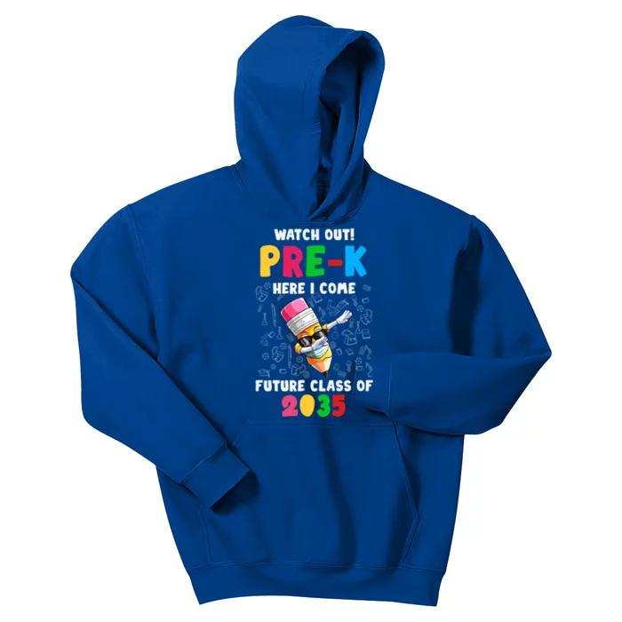 Watch Out PreK Here I Come Future Class 2035 Meaningful Gift Kids Hoodie