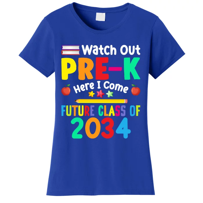 Watch Out PreK Here I Come Future Class Of 2034 Students Gift Women's T-Shirt