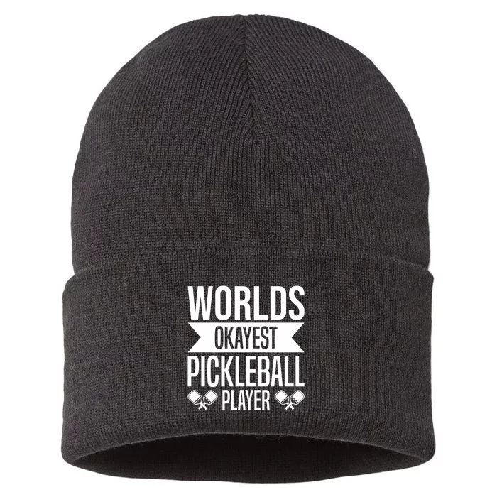 Worlds Okayest Pickleball Player Gift Paddle Sustainable Knit Beanie