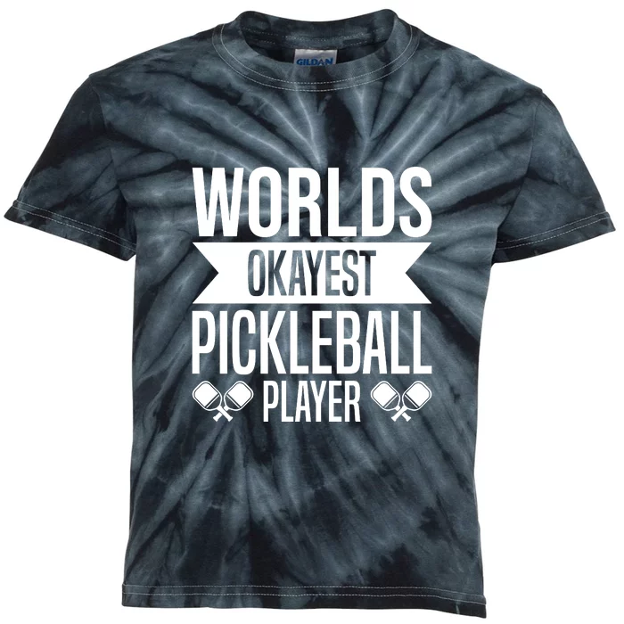 Worlds Okayest Pickleball Player Gift Paddle Kids Tie-Dye T-Shirt