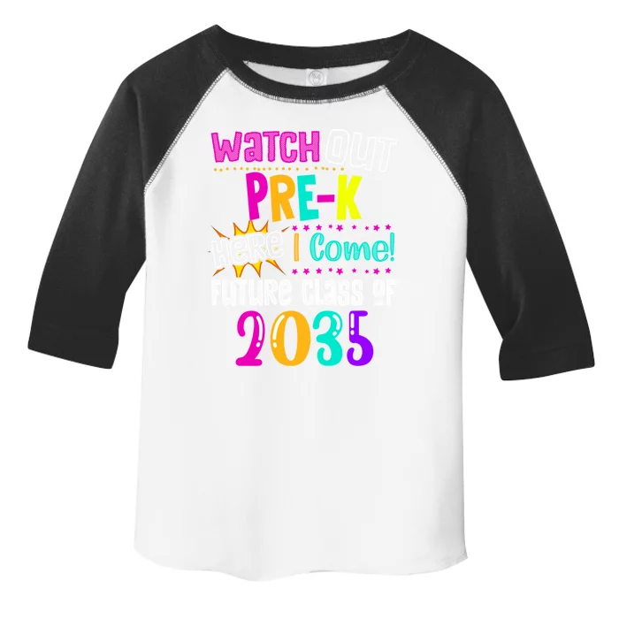 Watch Out PreK Here I Come Future Class Of 2035 Gift Toddler Fine Jersey T-Shirt