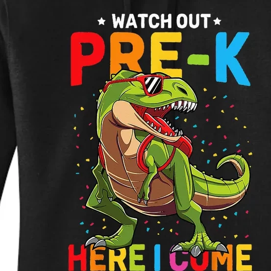 Watch Out PreK Here I Come Dinosaur Back to School Women's Pullover Hoodie