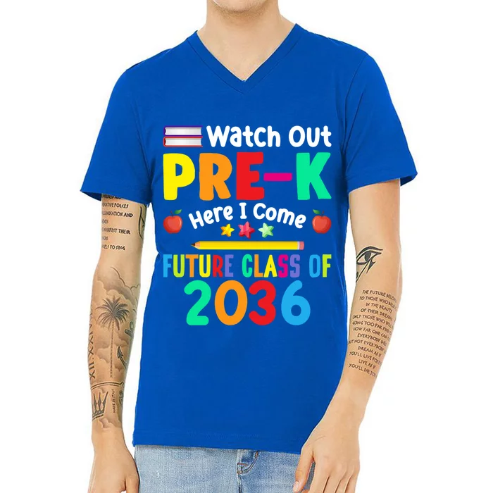 Watch Out PreK Here I Come Future Class Of 2036 Students Gift V-Neck T-Shirt