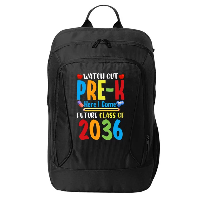 Watch Out PreK Here I Come Future Class Of 2036 Students Gift City Backpack