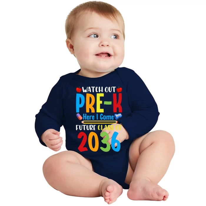 Watch Out PreK Here I Come Future Class Of 2036 Students Gift Baby Long Sleeve Bodysuit