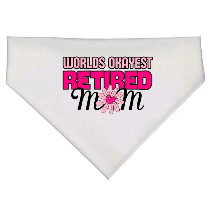 WorldS Okayest Retired Mom USA-Made Doggie Bandana