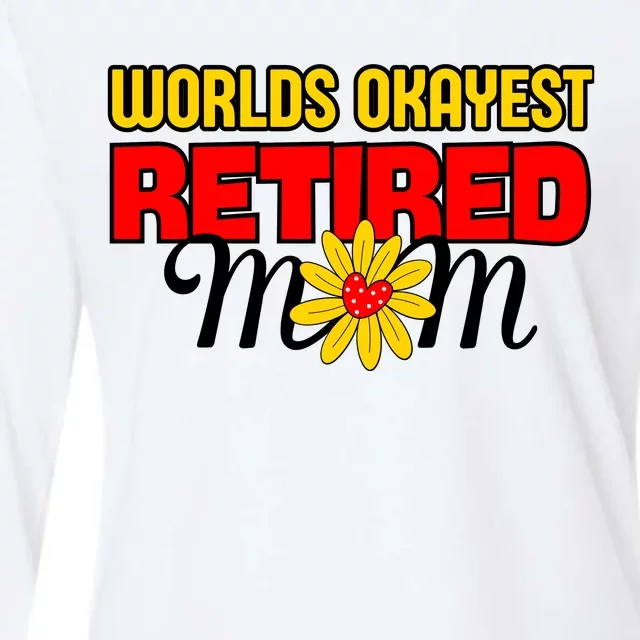 Worlds Okayest Retired Mom Retirement Funny Womens Cotton Relaxed Long Sleeve T-Shirt