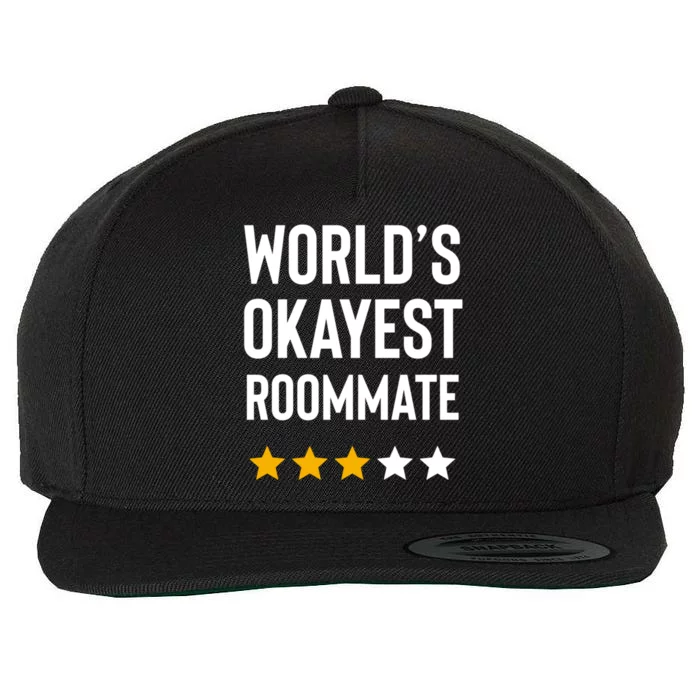 Worlds Okayest Roommate Funny Best Roommate Ever Gift Wool Snapback Cap