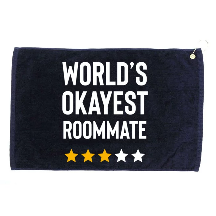 Worlds Okayest Roommate Funny Best Roommate Ever Gift Grommeted Golf Towel