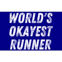 World's Okayest Runner Funny Running 5k Marathon Distance Meaningful Gift Bumper Sticker