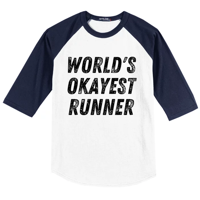 World's Okayest Runner Funny Running 5k Marathon Distance Meaningful Gift Baseball Sleeve Shirt