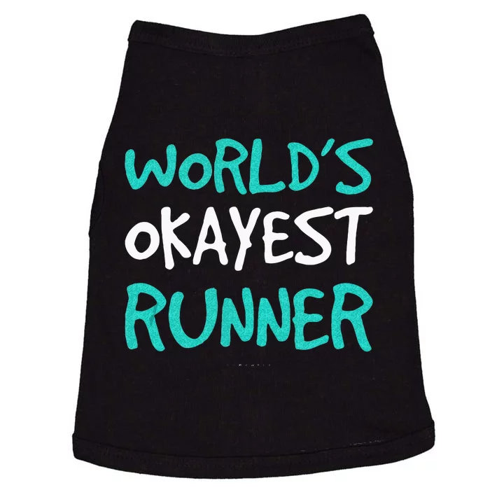 Worlds Okayest Runner . Funny Running Runner Tanks Doggie Tank