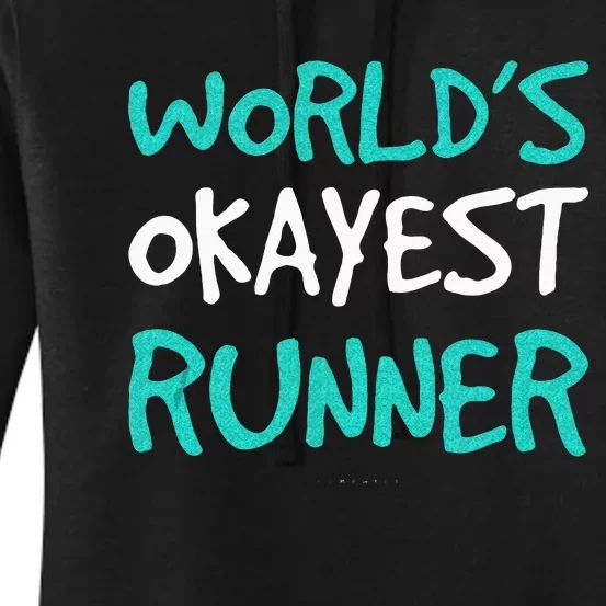 Worlds Okayest Runner . Funny Running Runner Tanks Women's Pullover Hoodie