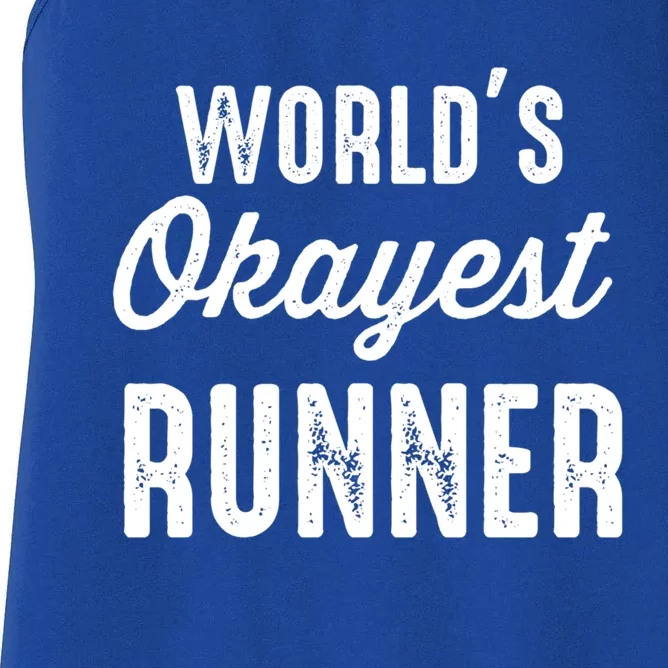 Worlds Okayest Runner Funny Cool Gift Women's Racerback Tank