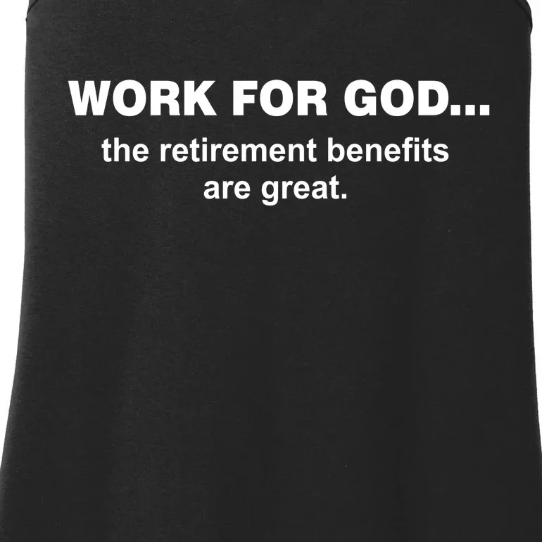 Work For God The Retirement Pan Is Great Ladies Essential Tank