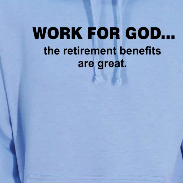 Work For God The Retirement Pan Is Great Unisex Surf Hoodie