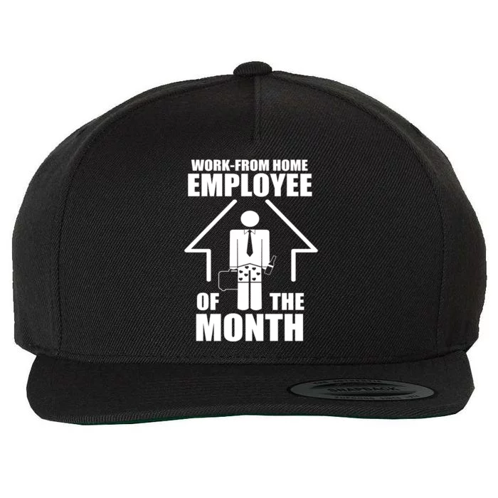 Work From Home Employee Of The Month Wool Snapback Cap