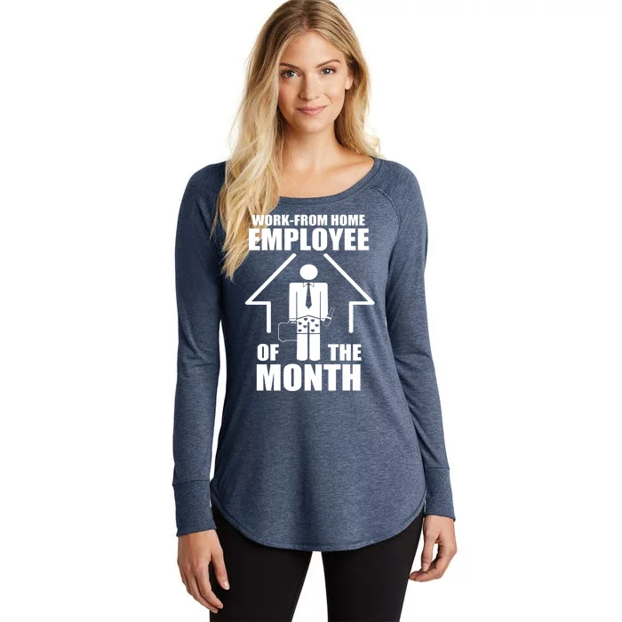 Work From Home Employee Of The Month Women's Perfect Tri Tunic Long Sleeve Shirt